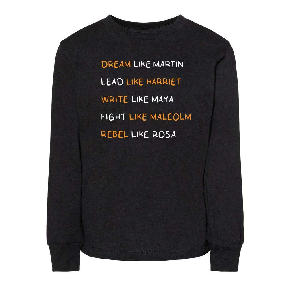 Be Like Black History Leaders Toddler Kids Long Sleeve T-Shirt 2T Black