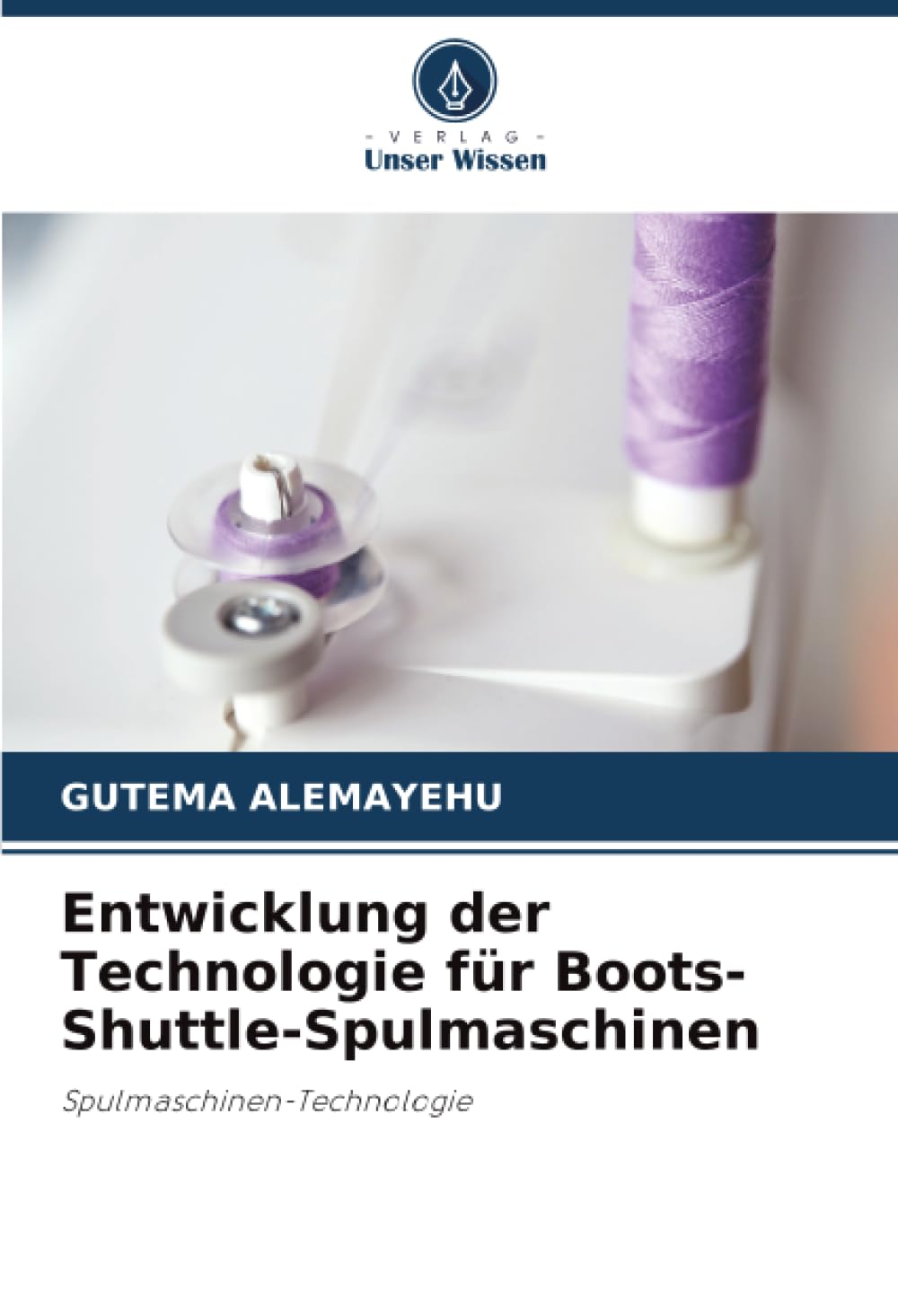 Entwicklung der Technologie für Boots-Shuttle-Spulmaschinen: Spulmaschinen-Technologie