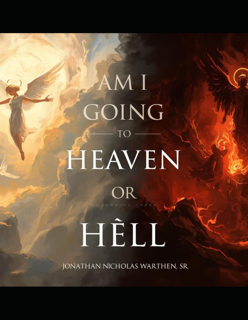 Am I going to Heaven or Hell