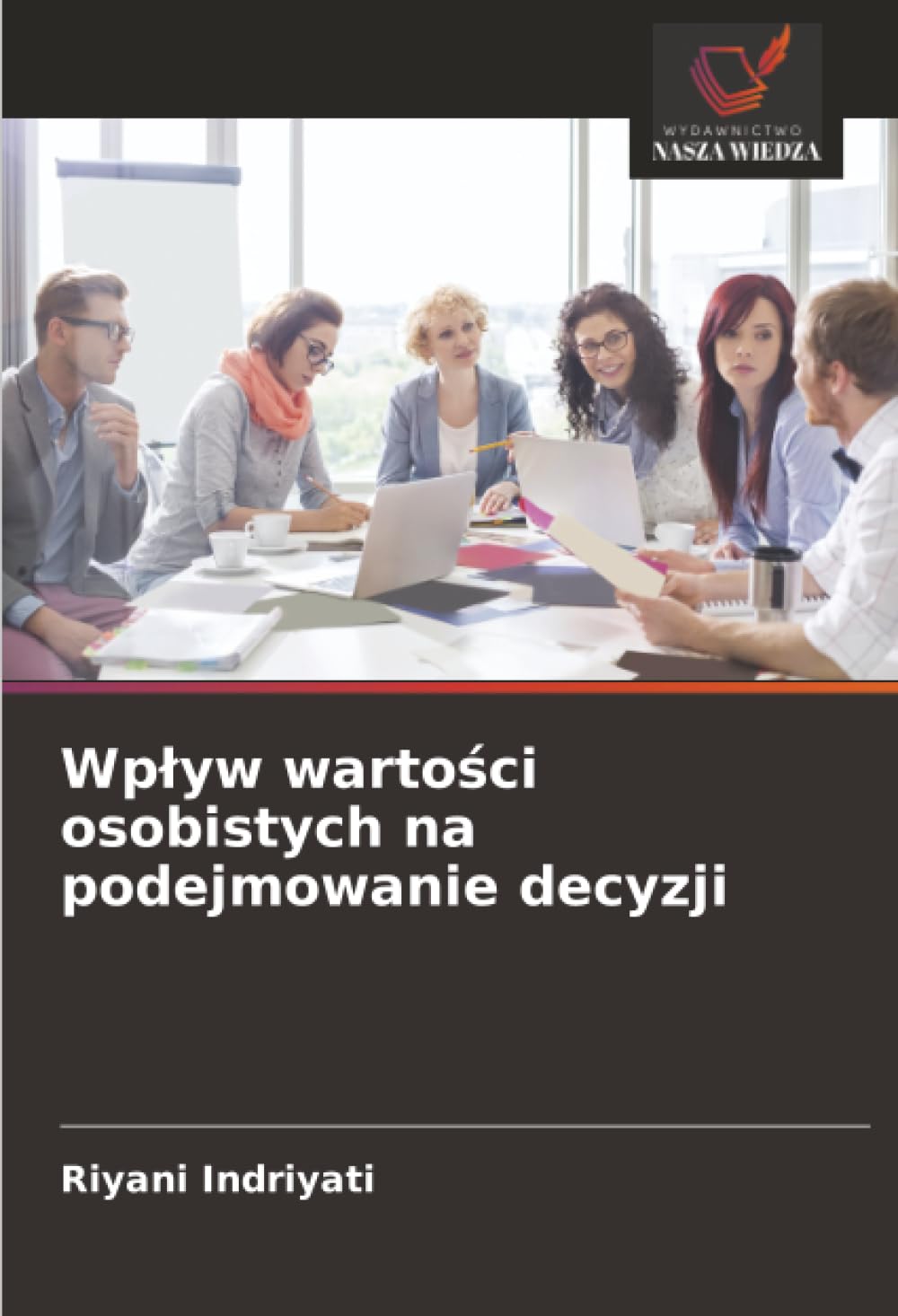 Wpływ wartości osobistych na podejmowanie decyzji
