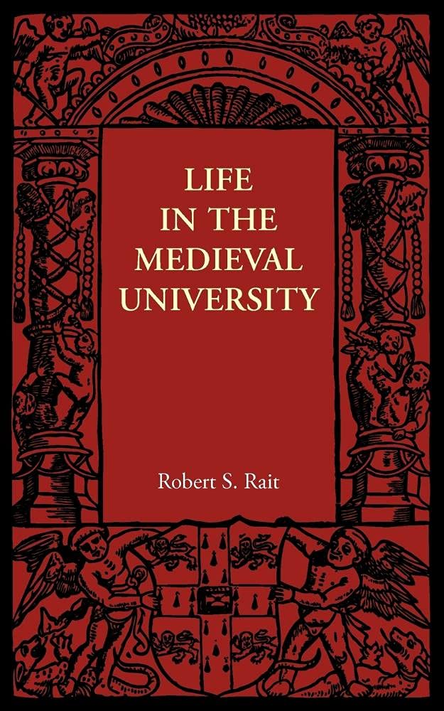 Life in the Medieval University Rait Paperback Cambridge University Press