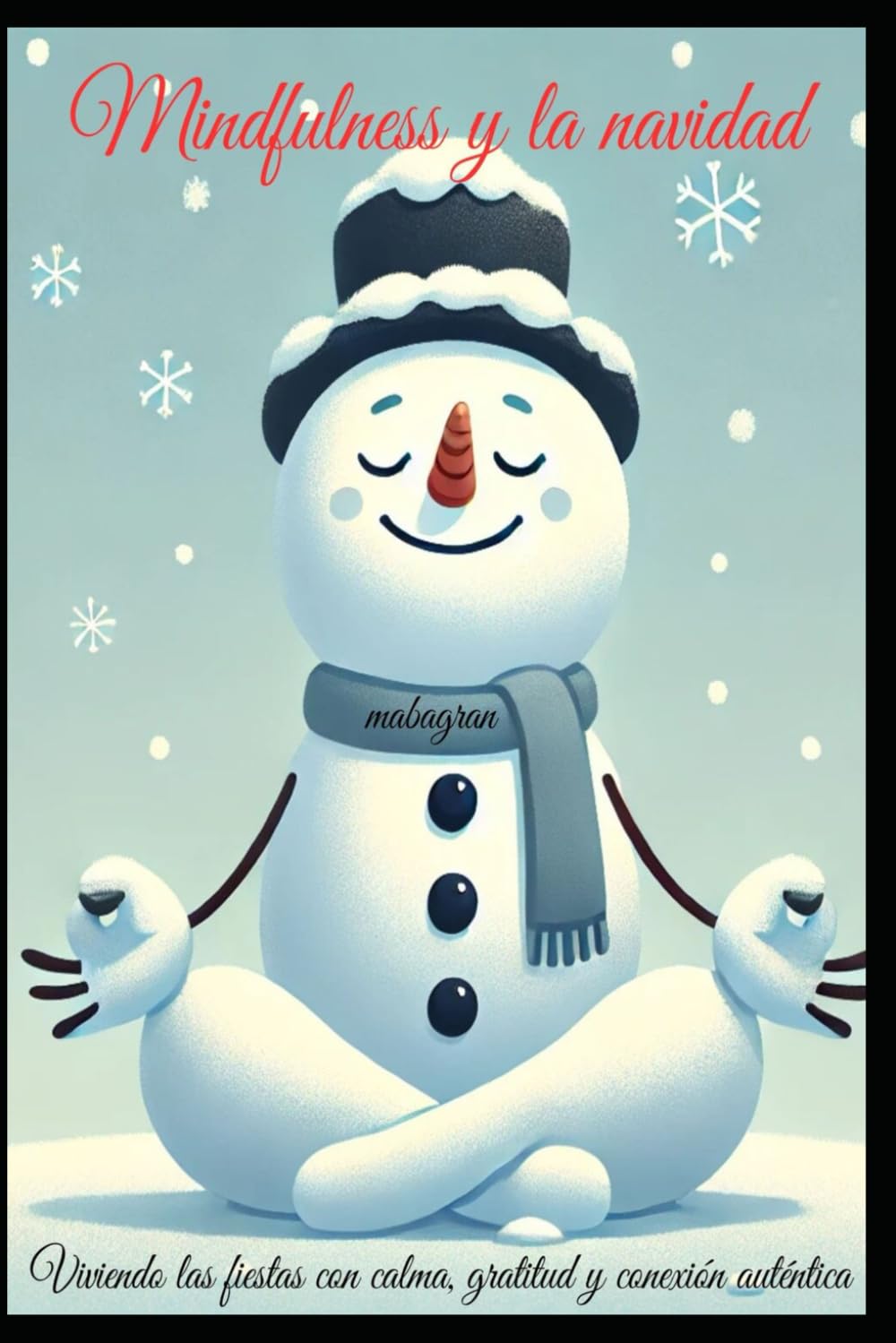 Mindfulness y la Navidad: Vive la verdadera magia de la Navidad