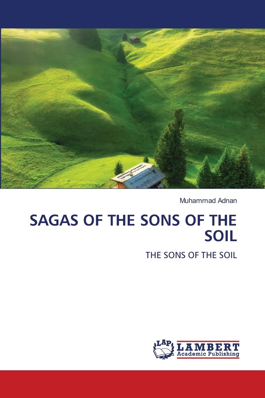 SAGAS OF THE SONS OF THE SOIL: THE SONS OF THE SOIL