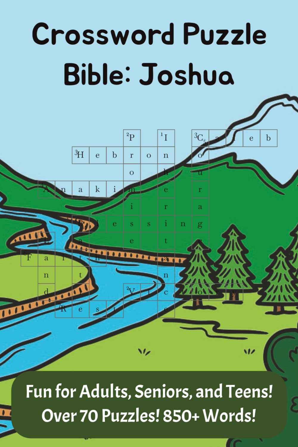 Crossword Puzzles Bible-Joshua: about Book of Joshua from the Bible, Israelites, and Faith in God | 6X9 inches | 75 puzzles | 850 + Clues | Great for ... | Gift for Vacations, Holidays and Relaxation