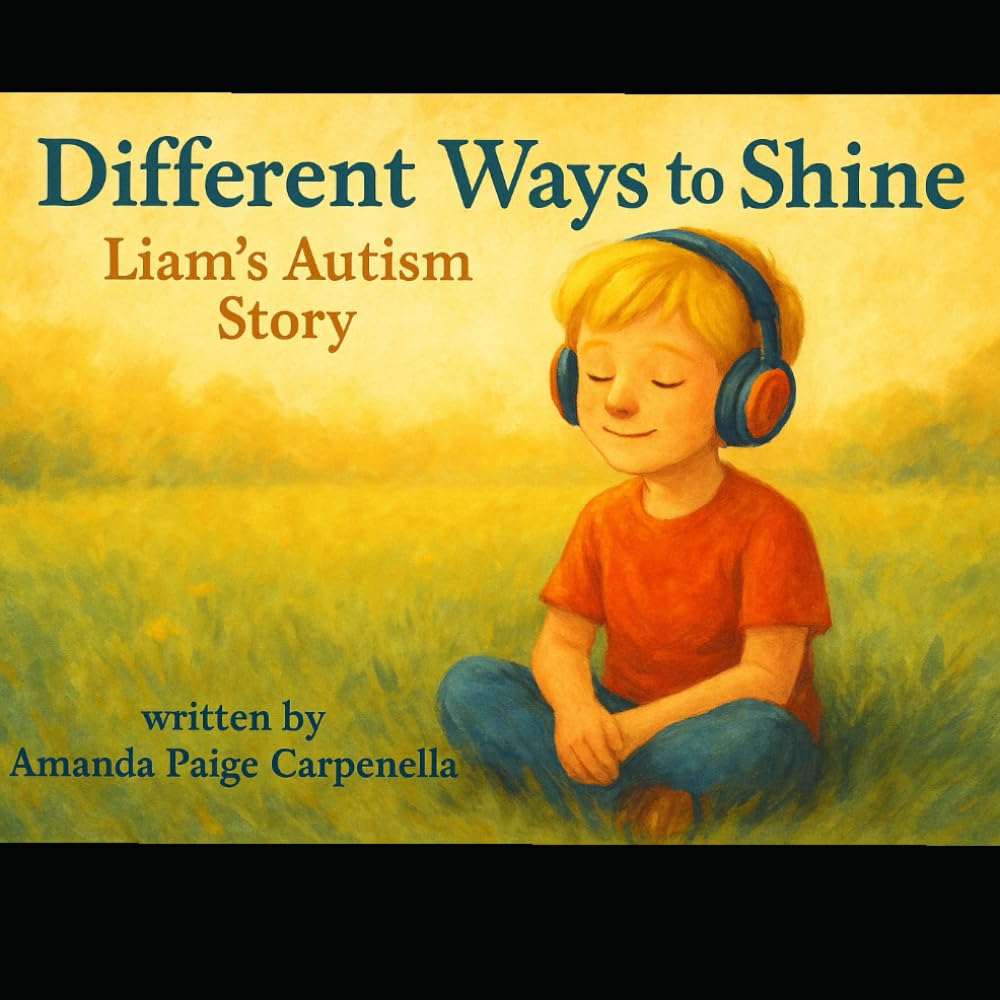 Different Ways to Shine: Liam's Autism Story: A Children's Story About Autism, Acceptance, and Understanding