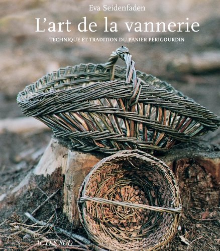  L'art de la vannerie : Technique et tradition du panier périgourdin (1DVD) Gratuit