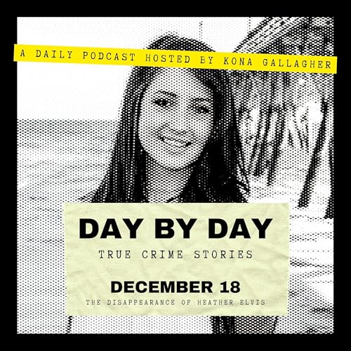 December 18 - The Disappearance of Heather Elvis