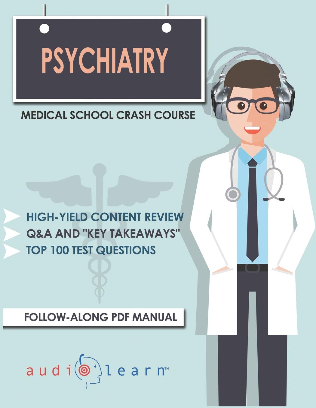 Psychiatry - Medical School Crash Course (Medical School Crash Courses)