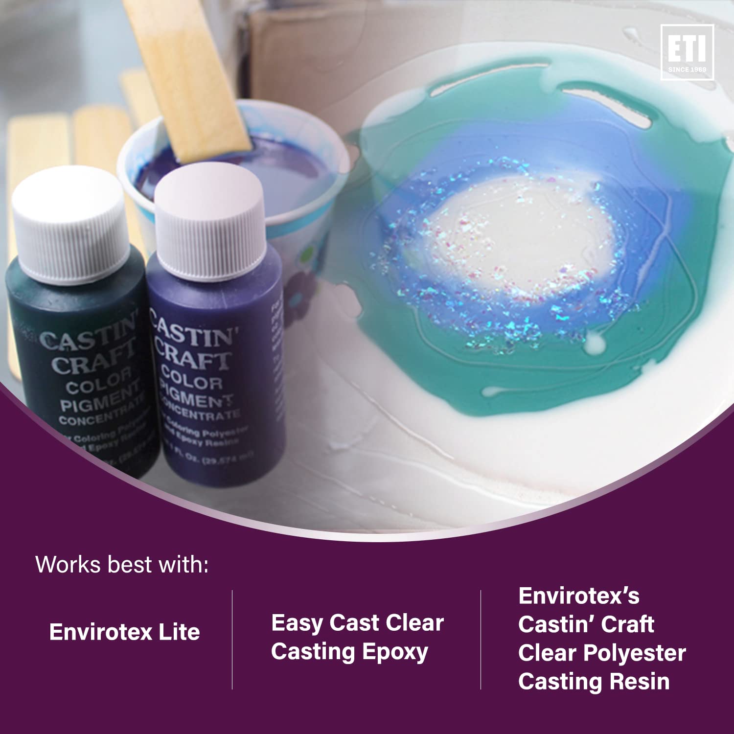 Image showing Castin'Craft pigment bottles and resin, indicating compatibility with Envirotex Lite, Easy Cast Clear Casting Epoxy, and Castin' Craft Clear Polyester Casting Resin