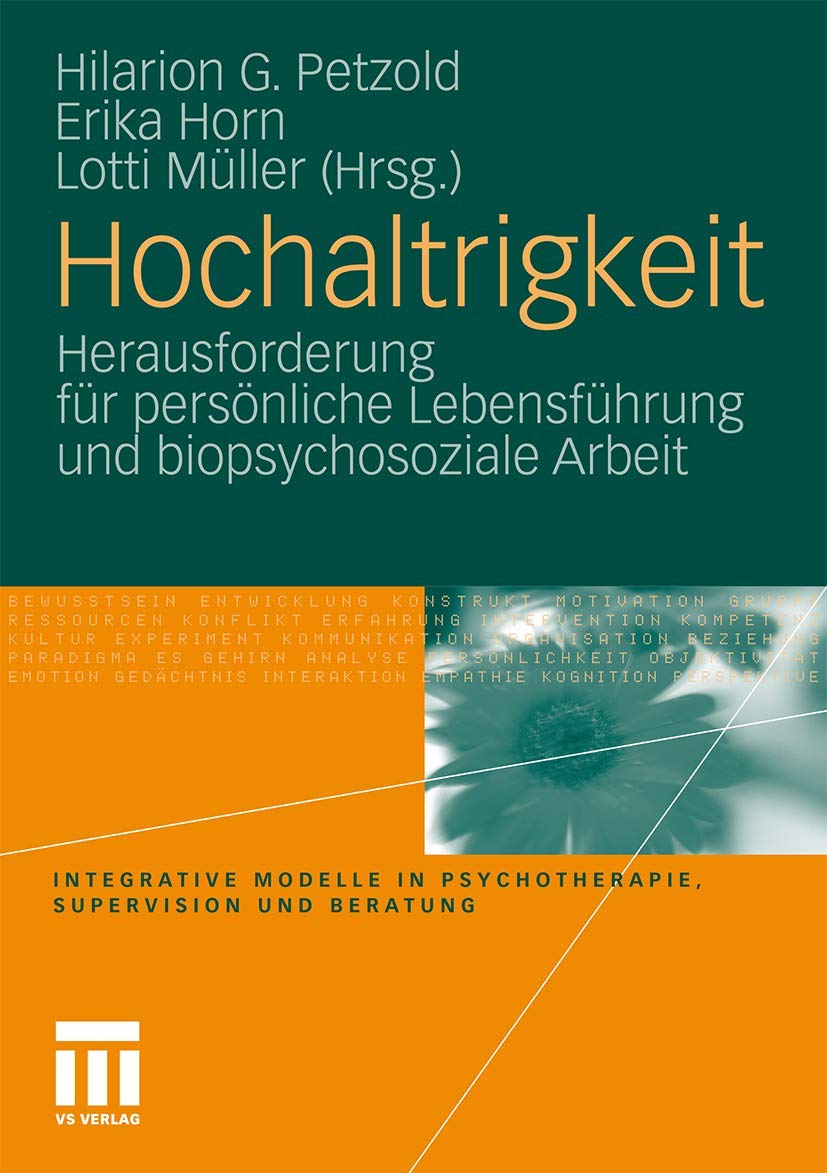Hochaltrigkeit: Herausforderung für persönliche Lebensführung und biopsychosoziale Arbeit (Integrative Modelle in Psychotherapie, Supervision und Beratung) (German Edition)