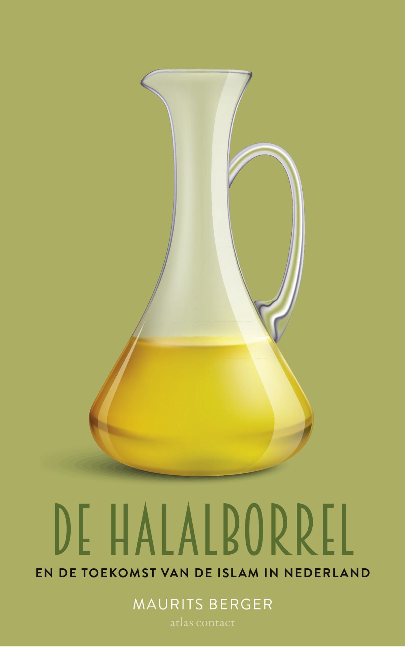 De halalborrel: en de toekomst van de islam in Nederland