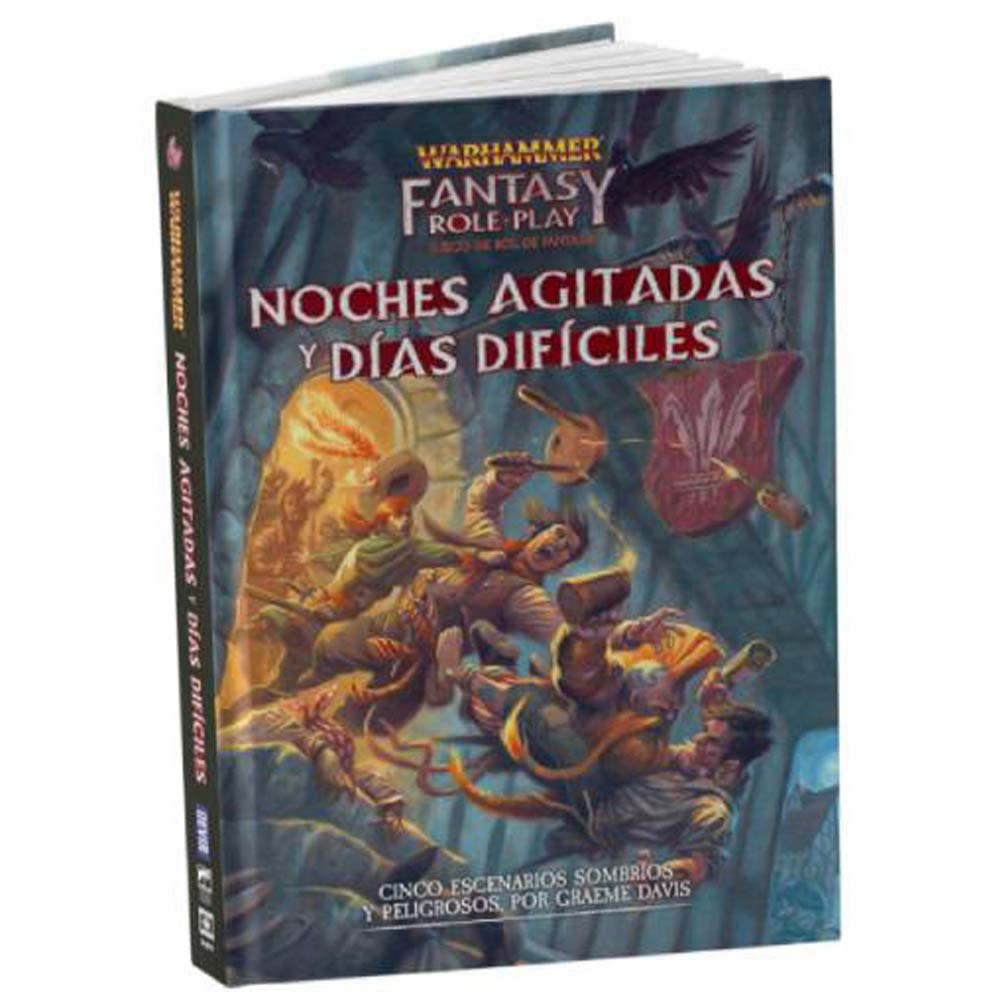 WARHAMMER FANTASY NOCHES AGITADAS Y DIAS DIFICILES