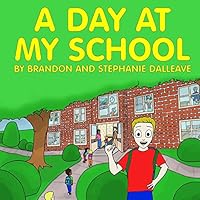 A Day at My School 1517265894 Book Cover