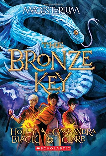 The Bronze Key (Magisterium #3): Book Three of Magisteriumvolume 3