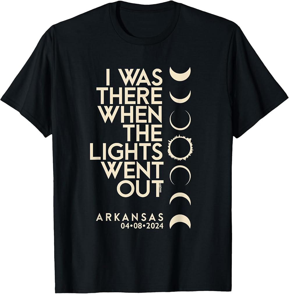 I Was There In Arkansas Total Solar Eclipse 2024 T-Shirt