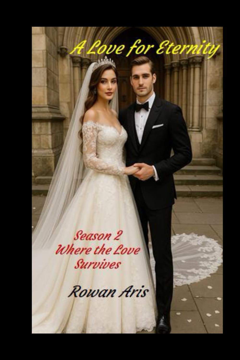 A Love for Eternity: Season 2, where the Love Survives (Un Amor para la Eternidad)