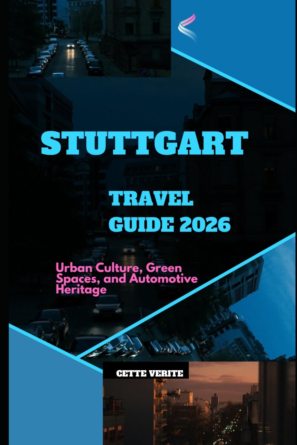 STUTTGART TRAVEL GUIDE 2026: URBAN CULTURE, GREEN SPACES, AND AUTOMOTIVE HERITAGE