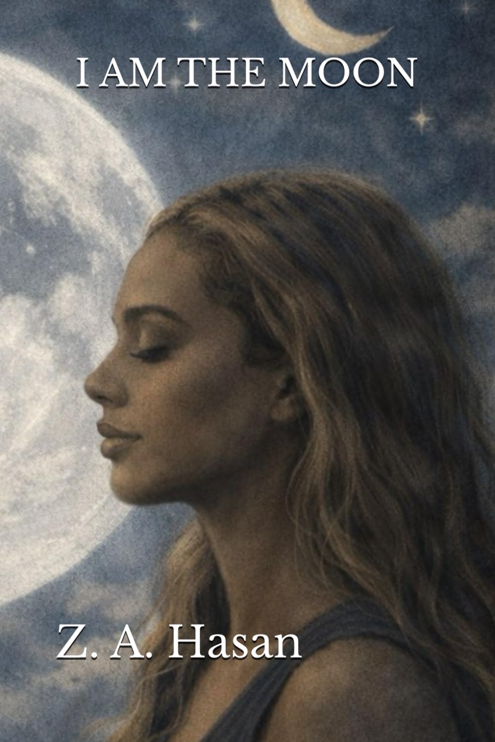 I Am The Moon ("I Am" Collection)