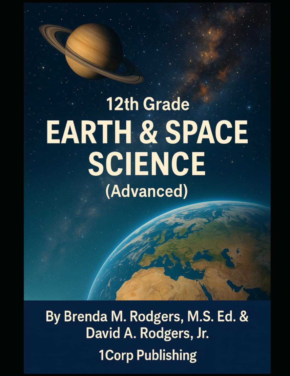 12th Grade Earth & Space Science (Advanced): 13 (The Complete Science Curriculum: K-12)
