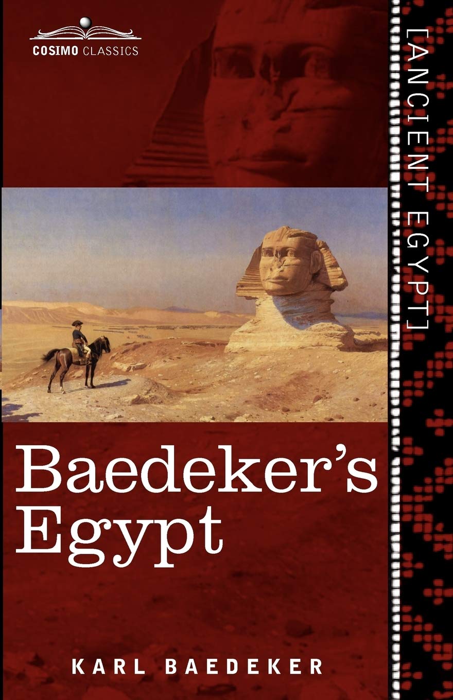 Baedeker's Egypt: Handbook for Travellers