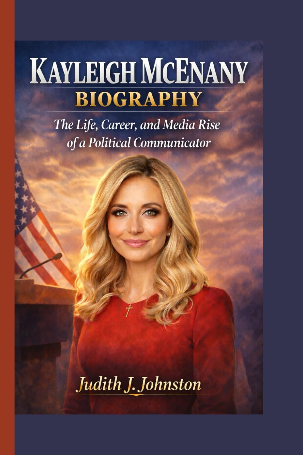 Kayleigh McEnany Biography: The Life, Career, and Media Rise of a Political Communicator