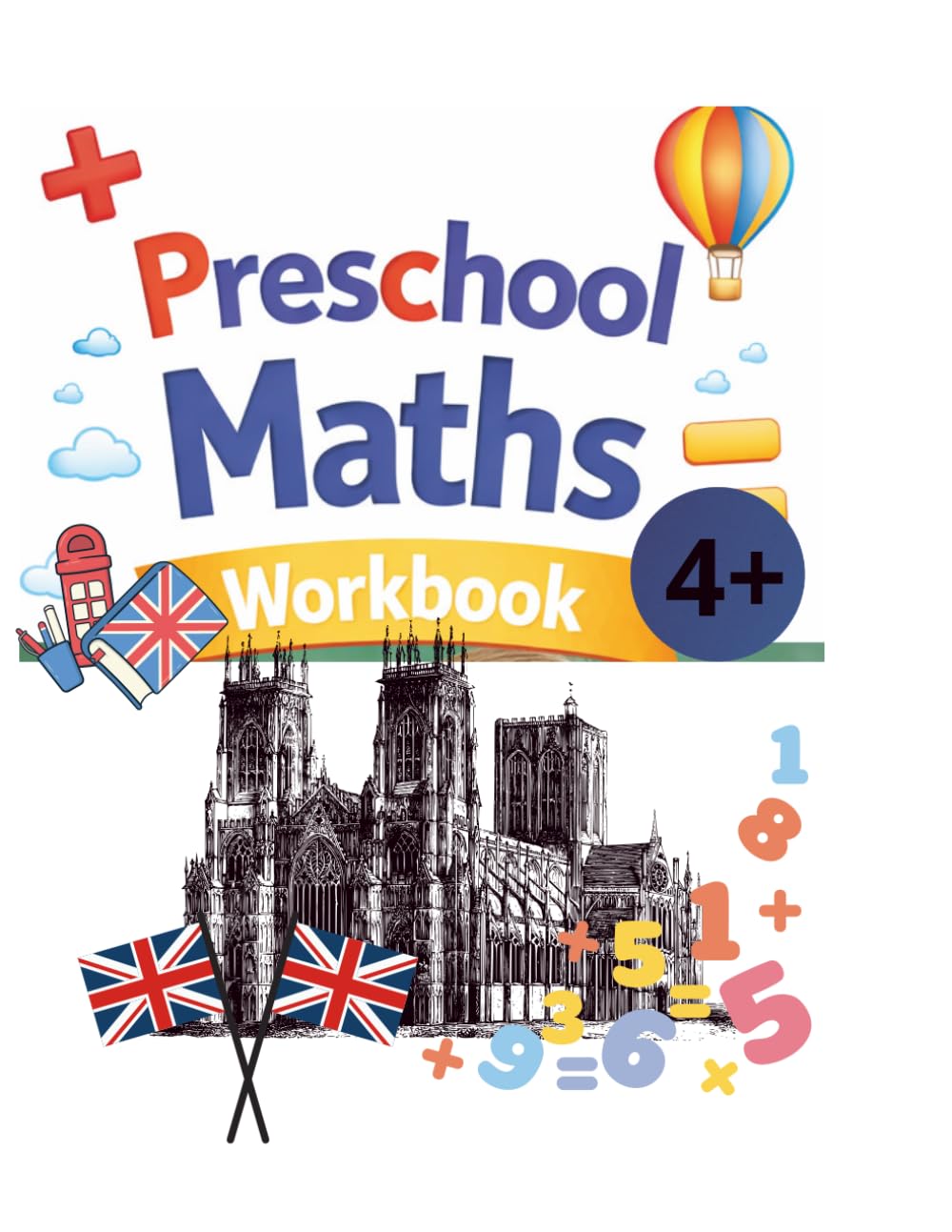 Preschool Maths Workbook for Kids Ages 4–6: Number Tracing, Counting, Missing Numbers and Early Math Activities for Preschool