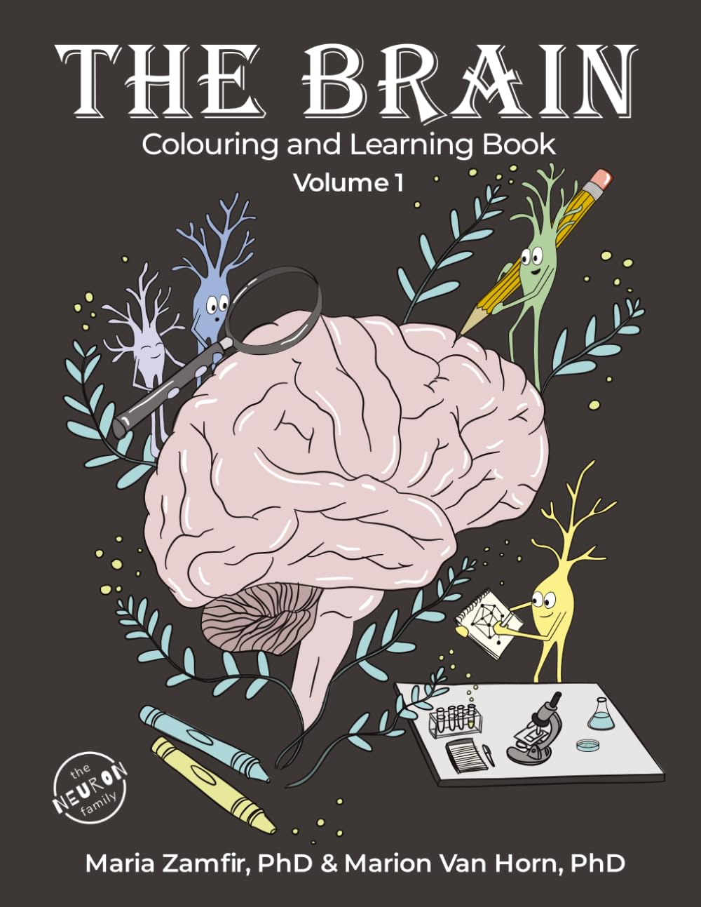 The Brain Colouring and Learning Book: Volume 1
