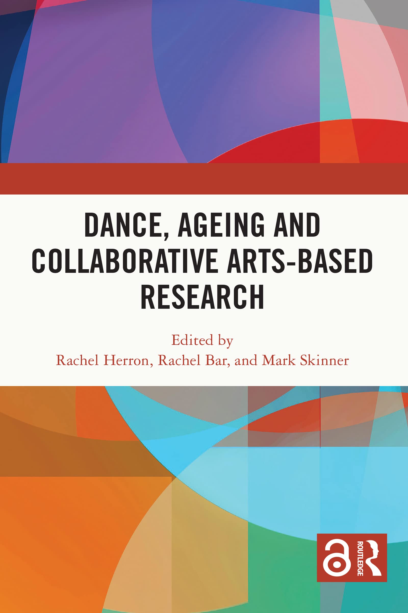 Livre Dance Ageing and Collaborative Arts-Based Research en anglais