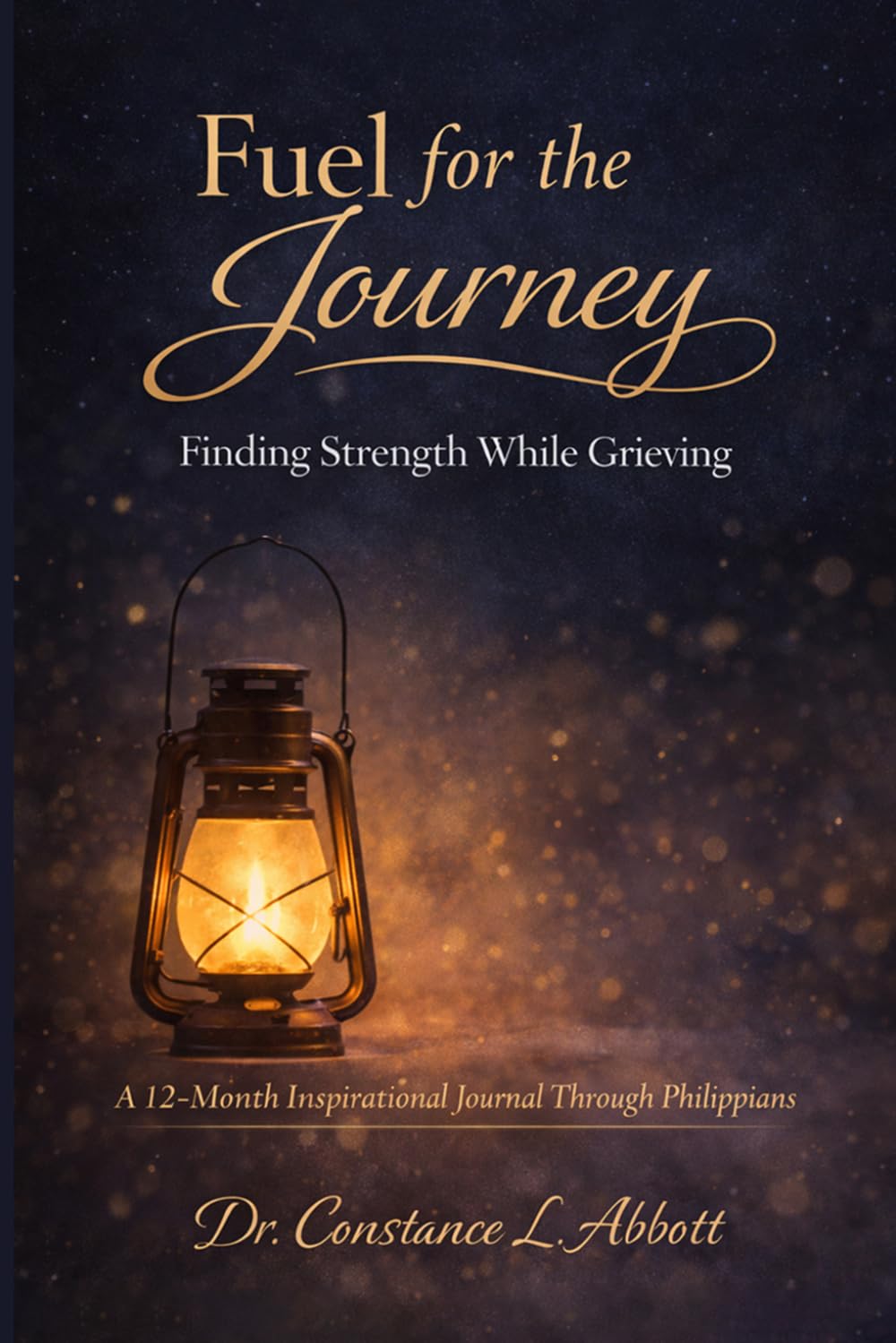 Fuel for the Journey: Finding Strength While Grieving