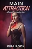 Main Attraction: A Forced Feminization Story (Overwrite Book 14)