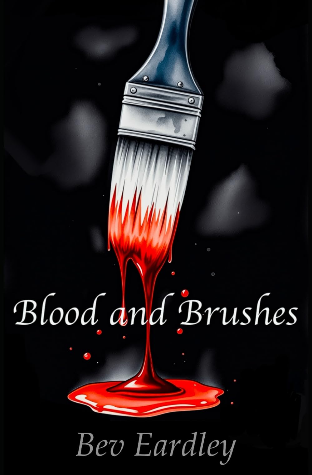 Blood and Brushes: A Dark Psychological Thriller of Art, Murder, and Supernatural Revenge.