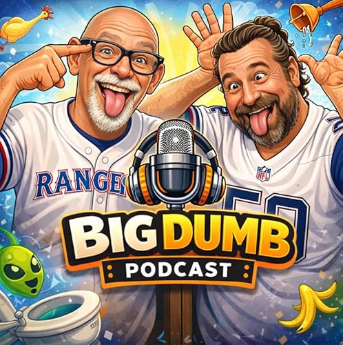 The Big Dumb Podcast with Blake and Eric S1E6 - The Great Robert Duvall, Reality TV, and the Drunk Dentist