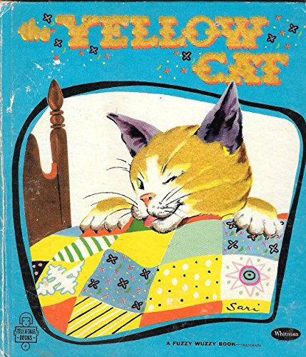 The Yellow Cat. A Fuzzy Wuzzy Book. Tell-a-Tale... B002B4Z3IW Book Cover