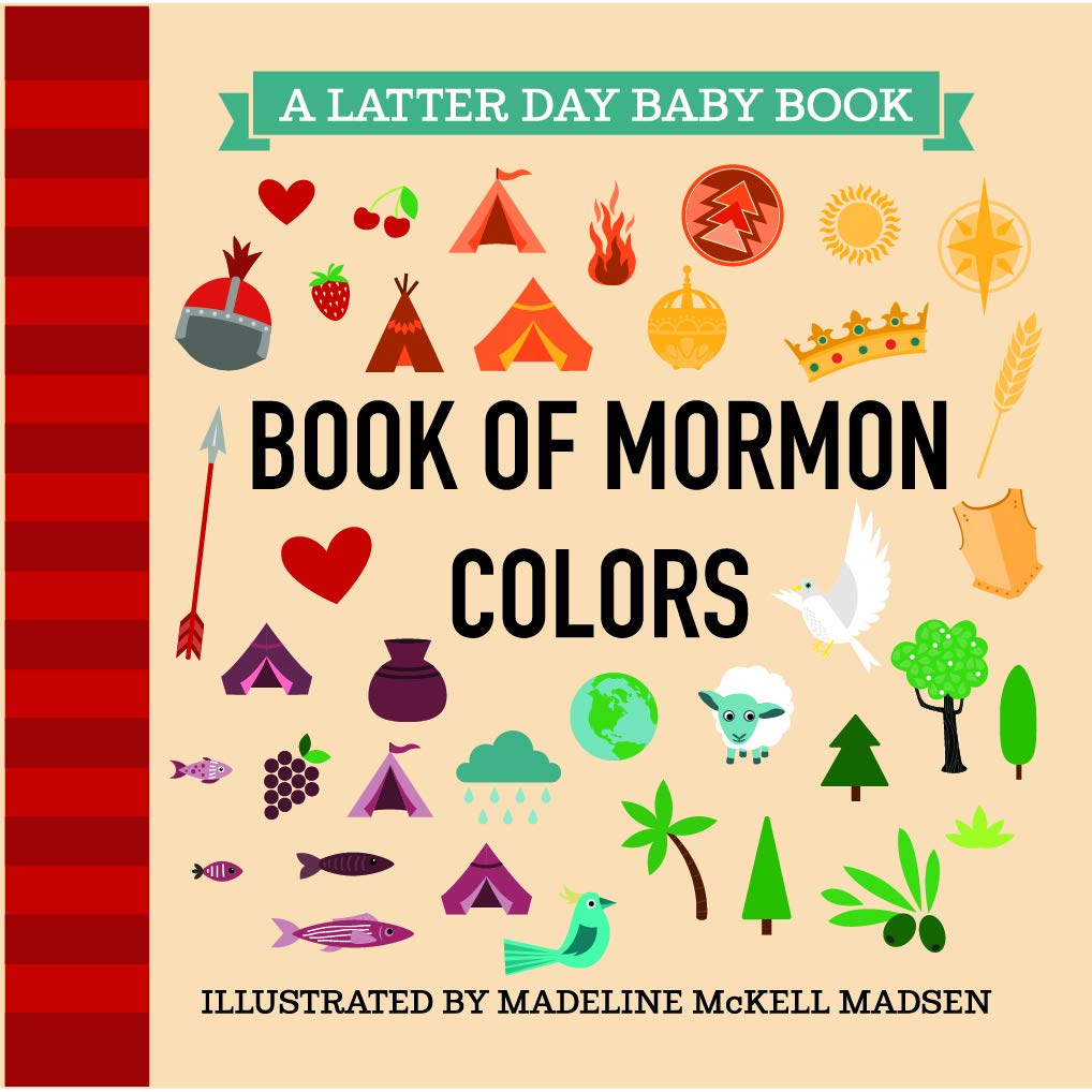 Latter Day Baby Board Book Book of Mormon Colors (LDS) Madeline