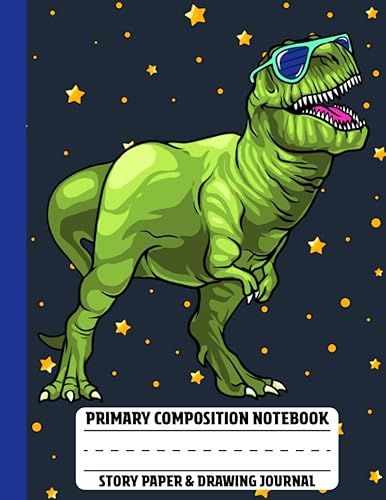 Primary Composition Notebook - Story Paper & Drawing Journal Dinosaur Theme Story Journal With Picture Space