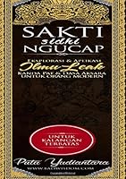 Sakti Sidhi Ngucap: Eksplorasi & Aplikasi Ilmu Leak, Kanda Pat Dan Dasaksara Untuk Orang Modern 1530132851 Book Cover