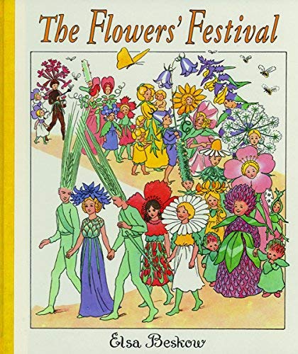 (The Flowers' Festival) By Elsa Beskow (Author) Hardcover on (Jan , 2010)