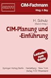 CIM-Planung und -Einführung: Ein Leitfaden für die Praxis (CIM-Fachmann) (German Edition)