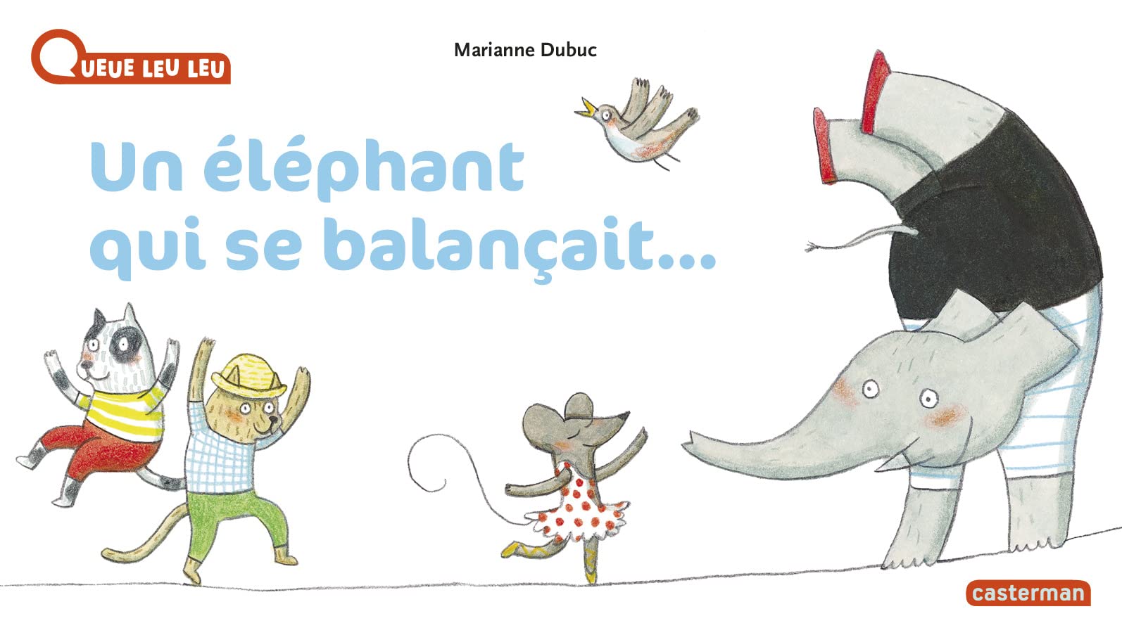 À la Queue Leu Leu - Un éléphant qui se balançait: NE2022