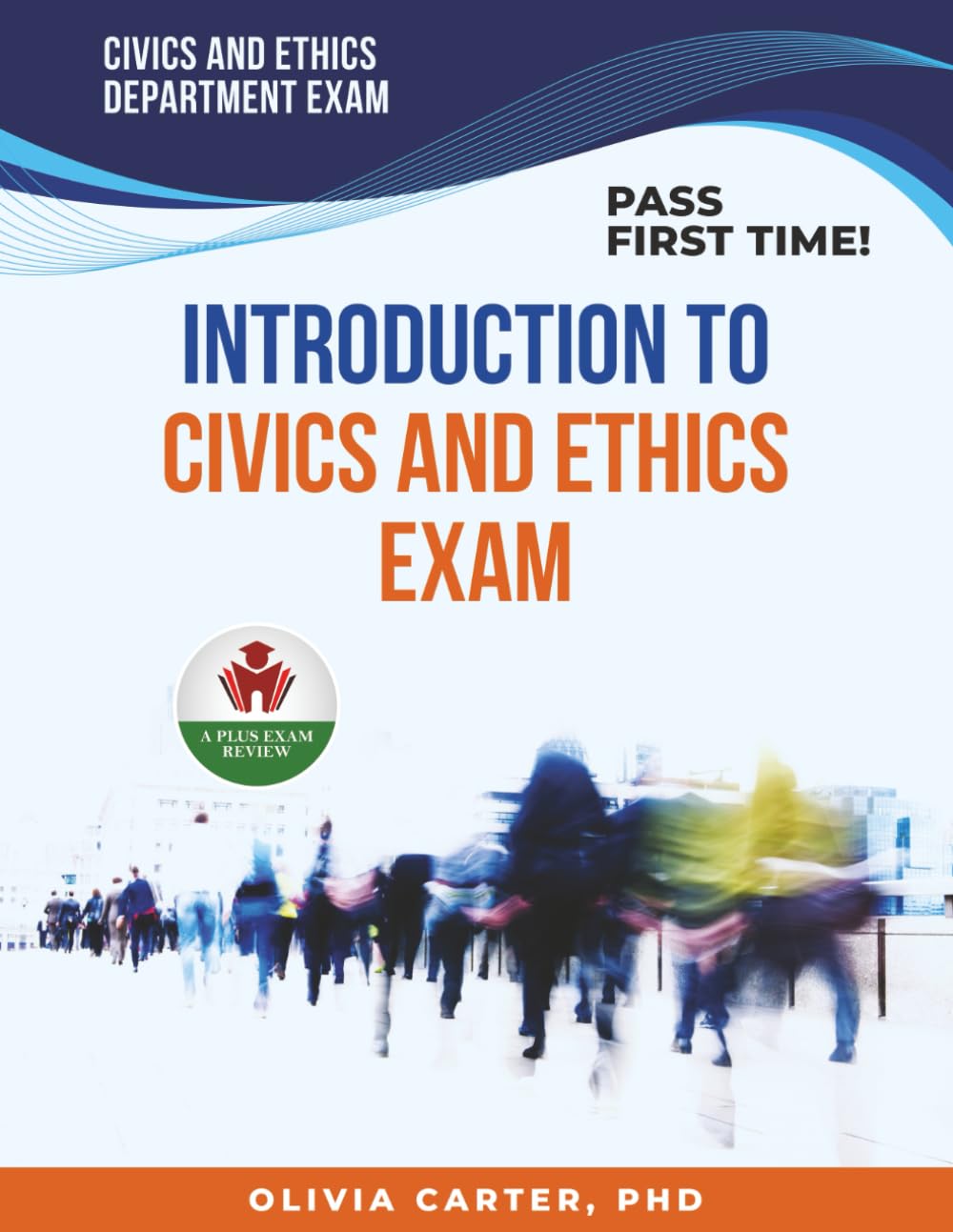 INTRODUCTION TO CIVICS AND ETHICS EXAM PREP