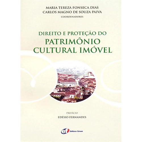Direito e proteção do patrimônio cultural imóvel