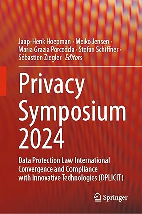 Privacy Symposium 2024:Data Protection Law International Convergence and Compliance with Innovative Technologies (DPLICIT)