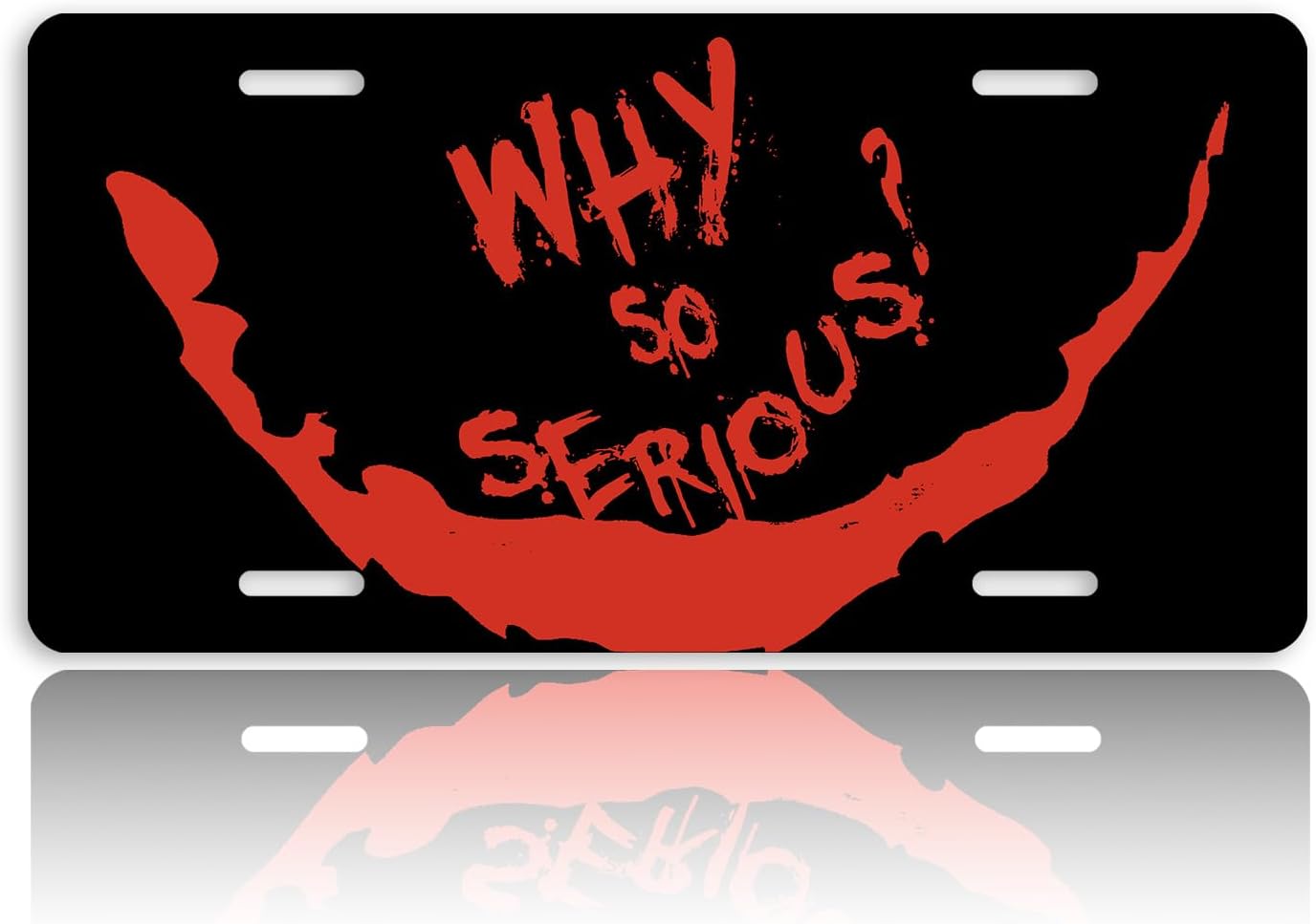 Word Art Front License Plate for Women Smile Why So Serious Car Vanity Plates Decorative Aluminum Metal Cute Novelty License Plate 6x12 Inch (4 Holes)