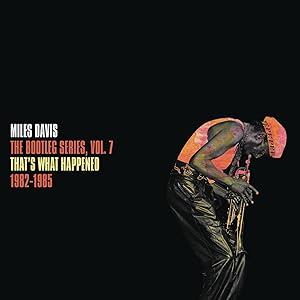 The Bootleg Series Vol. 7: That's What Happened 1982-1985