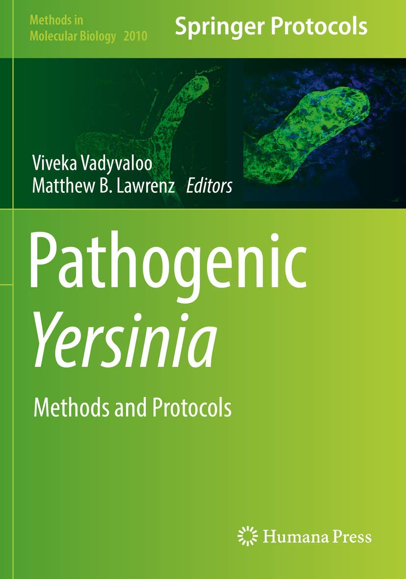 Pathogenic Yersinia: Methods and Protocols (Methods in Molecular Biology, 2010)