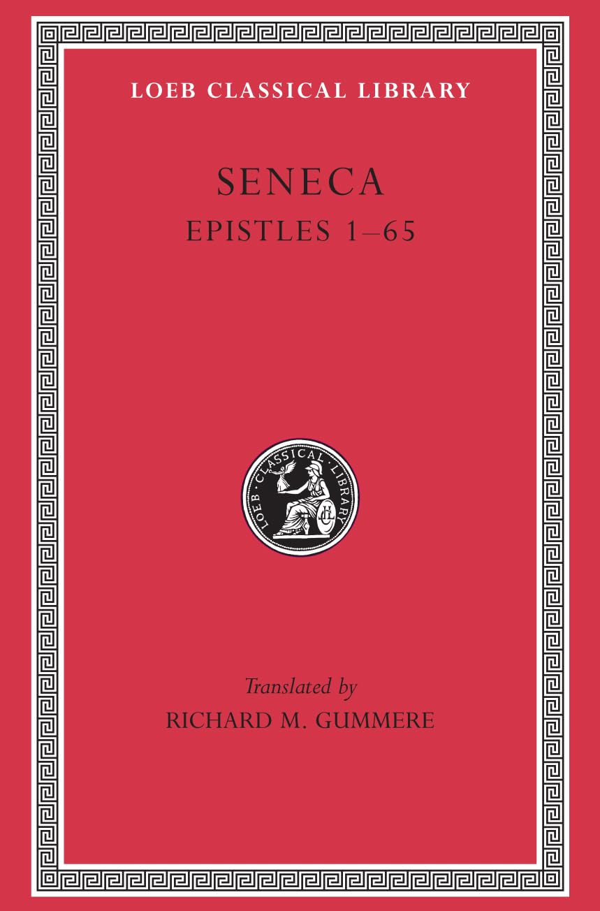 Epistles, Volume I: Epistles 1-65 (Loeb Classical Library 75)