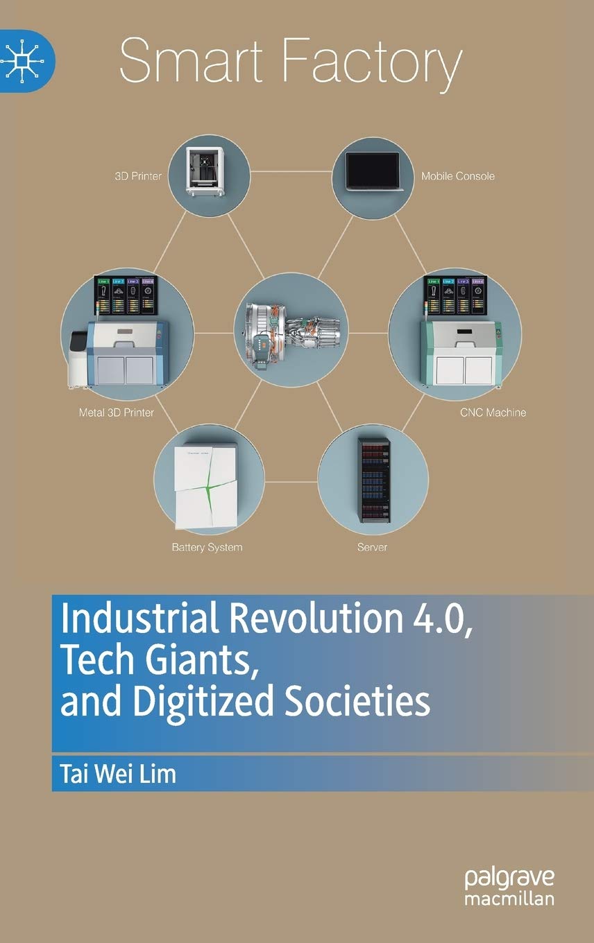 Industrial Revolution 4.0, Tech Giants, and Digitized Societies