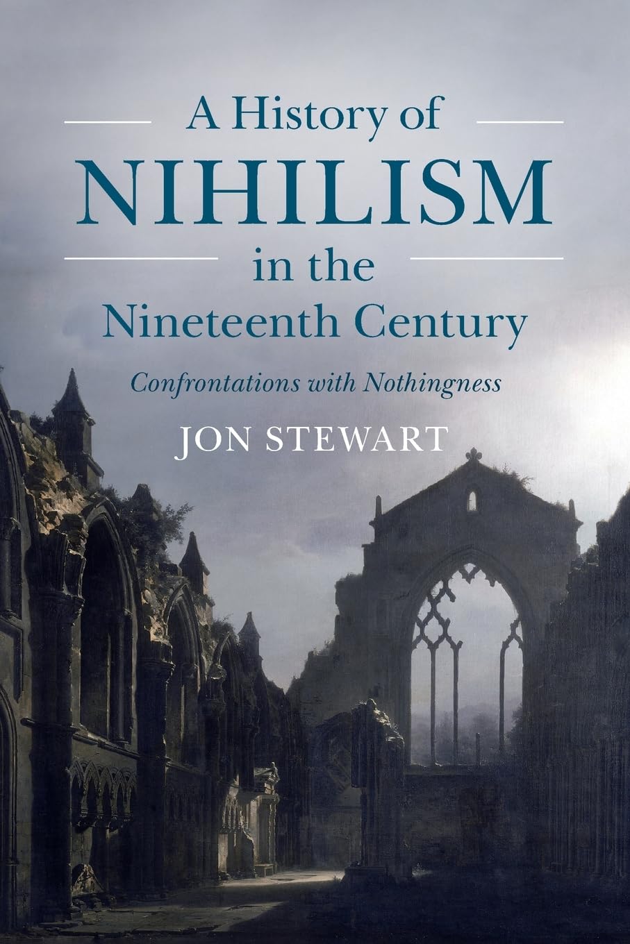 A History of Nihilism in the Nineteenth Century      New Edition