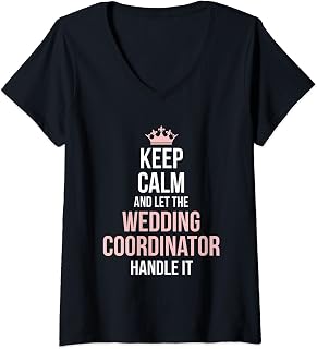 Womens Wedding Planning Coordinator Funny Wedding Day Planning V-Neck T-Shirt