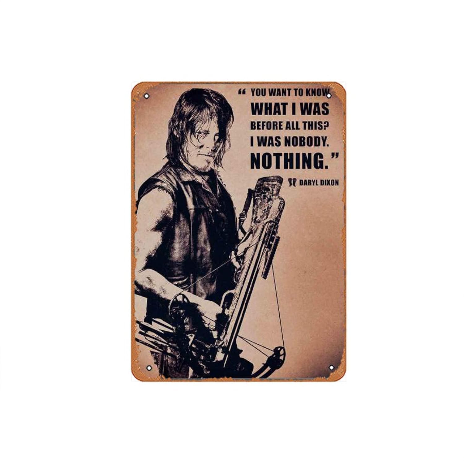 Daryl Dixon The Walking Dead Quote Poster Vintage Metal Tin Sign Metal Sign for Garden Club Outdoor Indoor Home Wall Decorative 8x12 inch